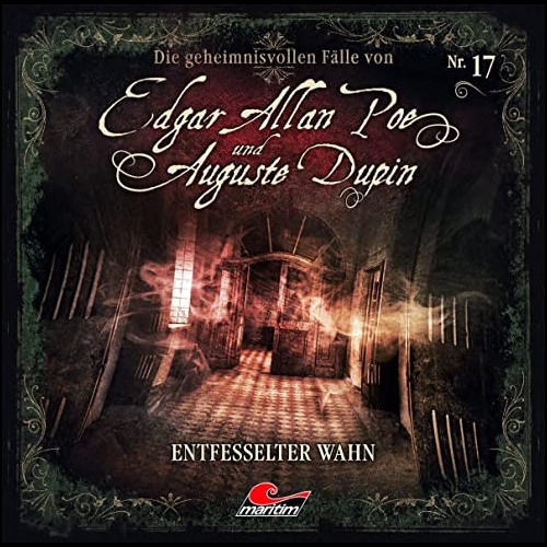 Edgar Allan Poe und Auguste Dupin (17) Entfesselter Wahn (Markus Duschek) Maritim 2022