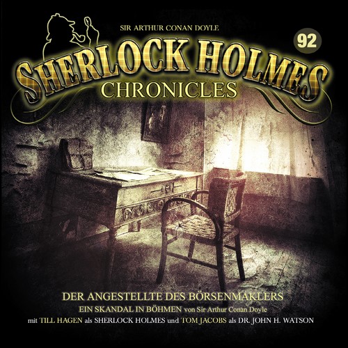 Sherlock Holmes Chronicles (92) Der Angestellte des Brsenmaklers - Ein Skandal in Bhmen (Arthur Conan Doyle) Winterzeit 2022