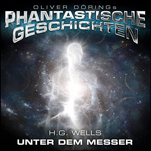 Unter dem Messer (H. G. Wells) Imaga 2020