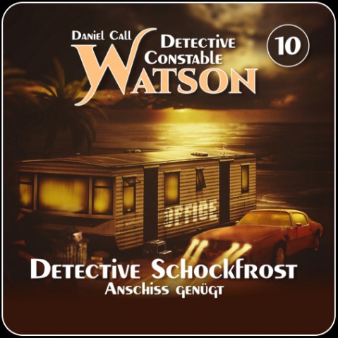 Detective Constable Watson (10) Detective Schockfrost: Anschiss gengt - Hermann Media 2022