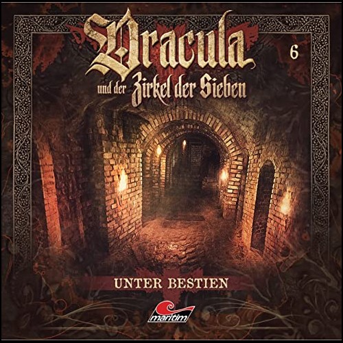 Dracula und der Zirkel der Sieben (6) Unter Bestien - Maritim 2022