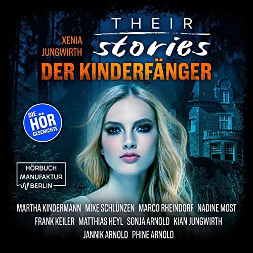Their Stories (3) Der Kinderfnger - Hrbuchmanufakur Berlin 2022