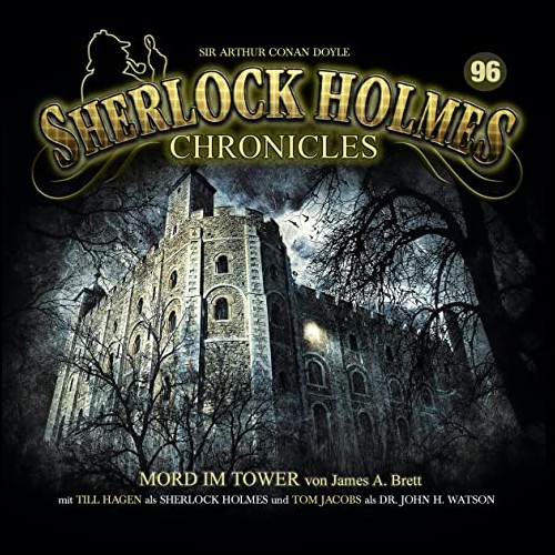 Sherlock Holmes Chronicles (96) Mord im Tower (James A. Brett) Winterzeit 2022