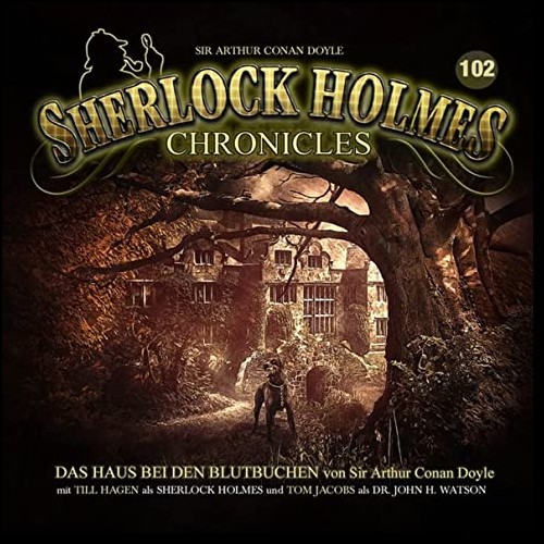 Sherlock Holmes Chronicles (102) Das Haus bei den Blutbuchen (Arthur Conan Doyle) Winterzeit 2023