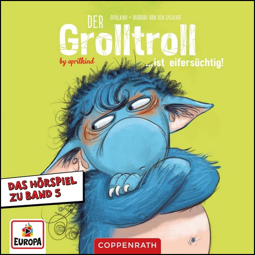 Der Grolltroll (5) Der Grolltroll ist eiferschtig - Europa 2022