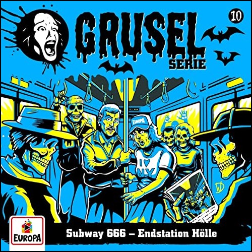 Gruselserie (10) Subway 666 - Endstation Hlle - Europa 2023