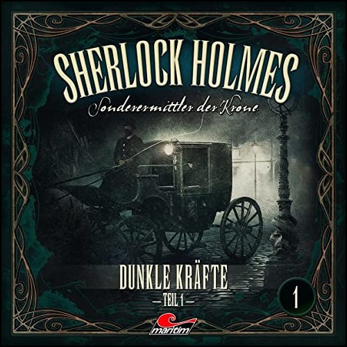 Sherlock Holmes - Sonderermittler der Krone (1) Dunkle Krfte Teil 1 (Marc Freund) Maritim 2022