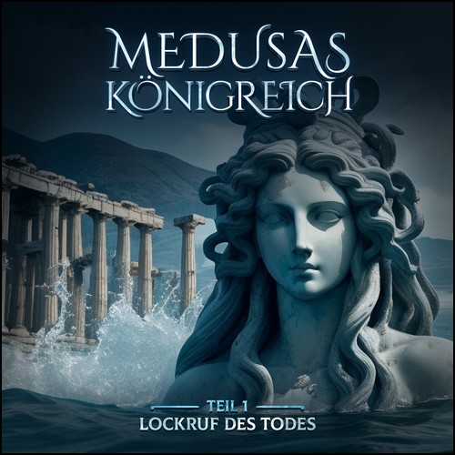 Medusas Knigreich (1) Lockruf des Todes (Aikaterini Maria Schlsser) Holysoft 2023