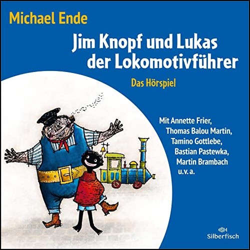 Jim Knopf und Lukas der Lokomotivfhrer (Michael Ende) Silberfisch - Hrbuch Hamburg 2023