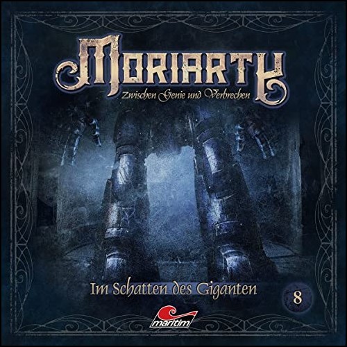 Moriarty - Zwischen Genie und Verbrechen (8) Im Schatten des Giganten (Marc Freund) Maritim 2023