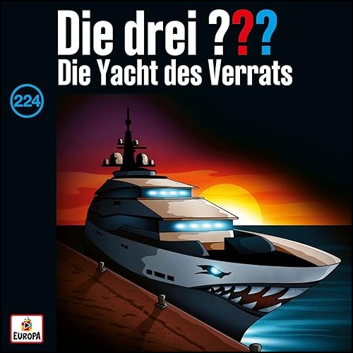 Die drei ??? (224) Die Yacht des Verrats (Ben Nevis) Europa 2023