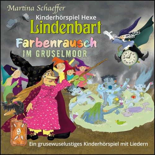 Hexe Lindenbart (9) Farbenrausch im Gruselmoor (Martina Schaeffer) Abrakadix 2022