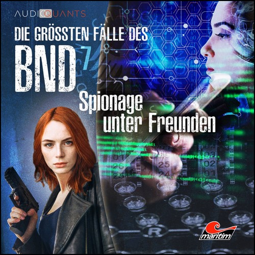 Die grten Flle des BND (7) Spionage unter Freunden (Lars H. Jung, Christoph Lehmann) Maritim 2023