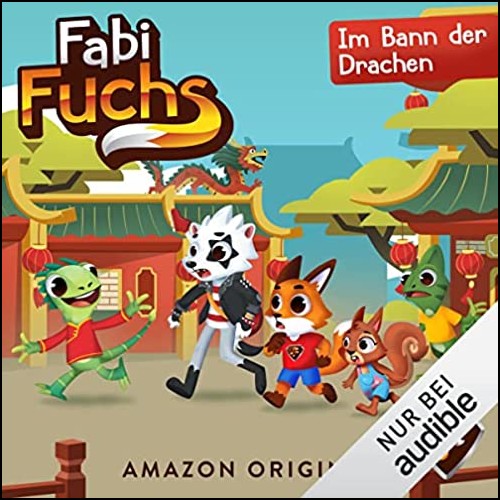 Fabi Fuchs (24) Im Bann der Drachen (Mira Sperling, Elly Hanako) Audible 2023