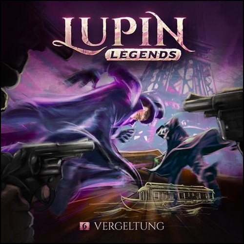 Lupin Legends (6) Vergeltung (Paul Burghardt) Holysoft 2023