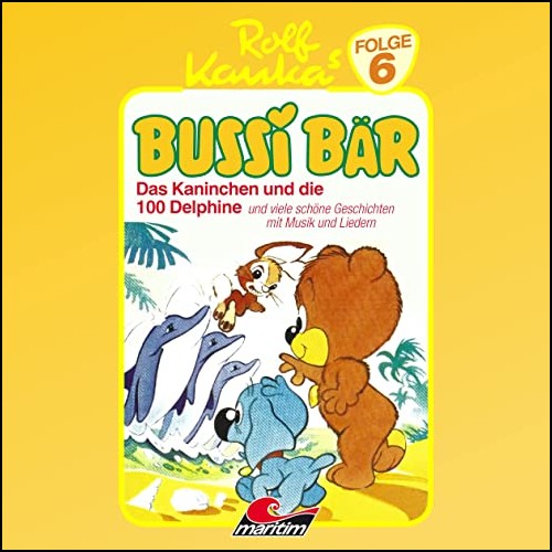 Bussi Br (6) Das Kaninchen und die 100 Delfine (Rolf Kauka) Maritim 1984 - All Ears 2023