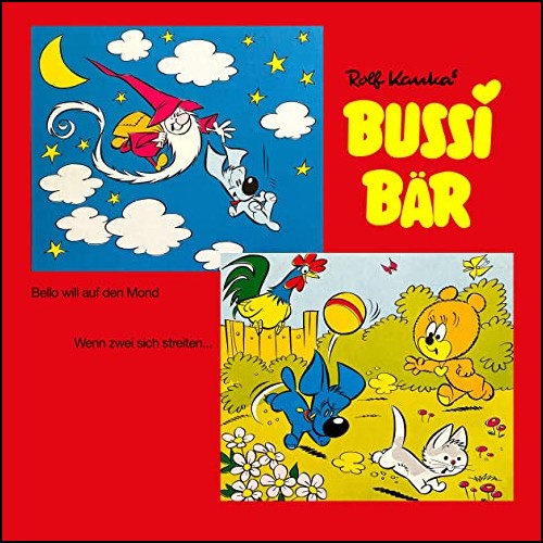 Bussi Br - Bello will auf den Mond _ Wenn zwei sich streiten (Rolf Kauka) Decca 19xx - All Ears 2023