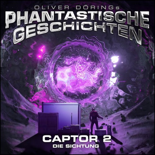 Oliver Drings Phantastische Geschichten - Captor 2 - Die Sichtung (Oliver Dring) Imaga 2023