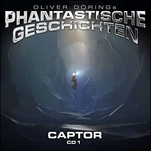 Oliver Drings Phantastische Geschichten () Captor - CD 1 - Imaga 2023