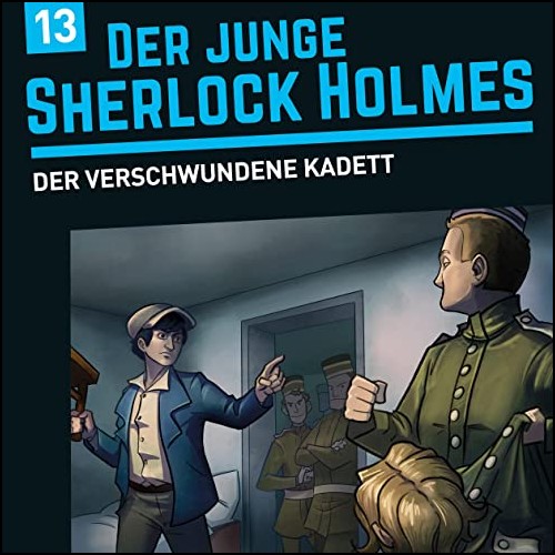 Der junge Sherlock Holmes (13) Der verschwundene Kadett (David Bredel, Florian Fickel) Floff 2023