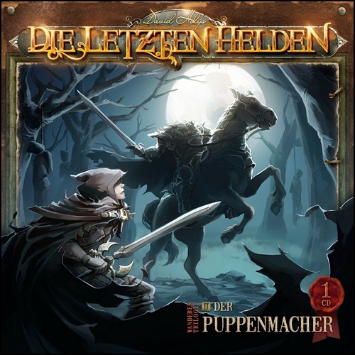 Die letzten Helden  - Wanderer-Trilogie (2) Der Puppenmacher (David Holy) Holysoft 2015