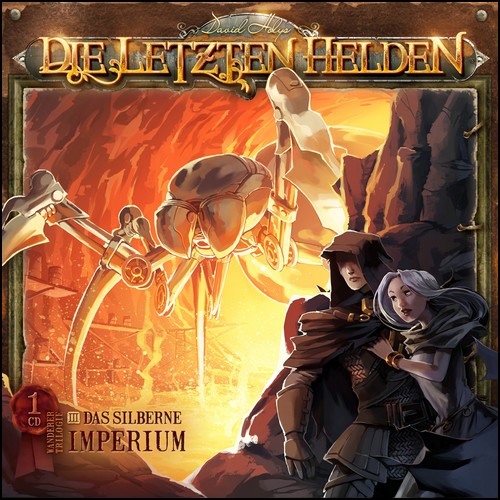 Die letzten Helden  - Wanderer-Trilogie (3) Das silberne Imperium - Holysoft 2016