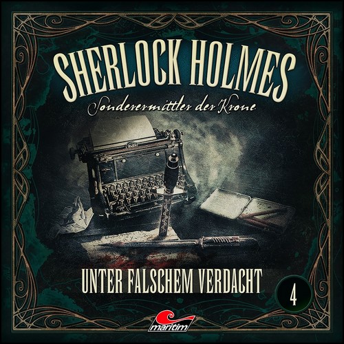 Sherlock Holmes - Sonderermittler der Krone (4) Unter falschem Verdacht (Marc Freund) Maritim 2023