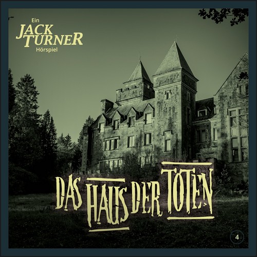 Jack Turner (4) Das Haus der Toten - Dritte Wahl Records 2023