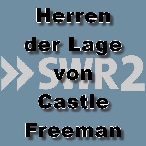 Herren der Lage (Castle Freeman) SWR 2023