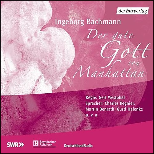 Der gute Gott von Manhattan (Ingeborg Bachmann) SWF - RB - RIAS 1958