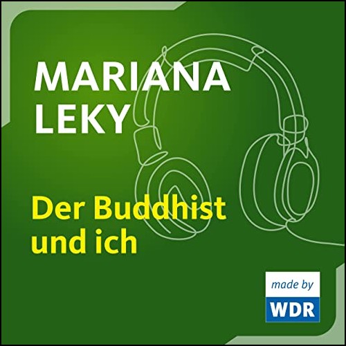 Der Buddhist und ich (Mariana Leky) WDR 2012