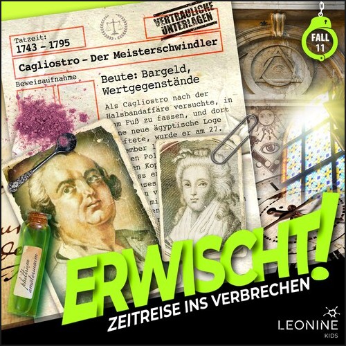 Erwischt - Zeitreise ins Verbrechen (11) Cagliostro: Der Meisterschwindler (Wolfgang Adenberg) Leonine 2023