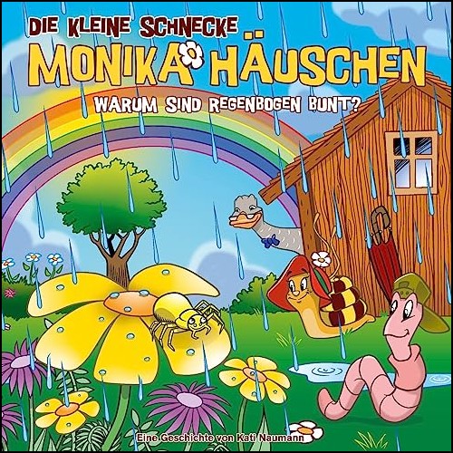 Die kleine Schnecke Monika Huschen (69) Warum sind Regenbogen bunt? (Kati Naumann) Karussell 2023