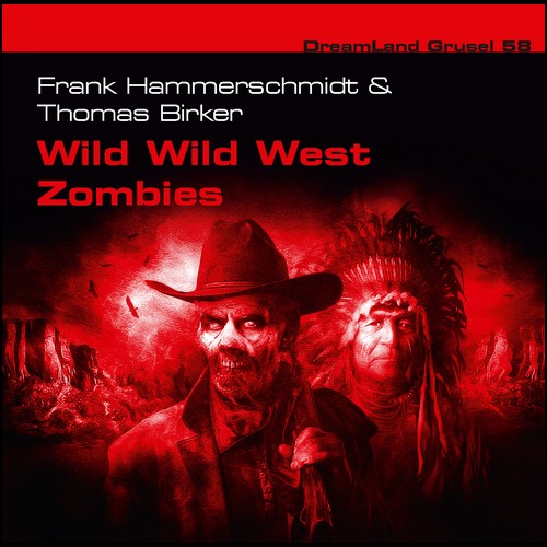 DreamLand Grusel (58) Wild Wild West Zombies (Frank Hammerschmidt) Dreamland Productions 2023