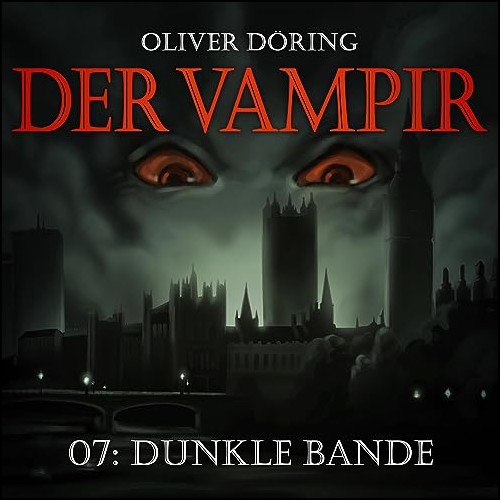 Der Vampir (7) Dunkle Bande (Oliver Dring) Imaga 2023