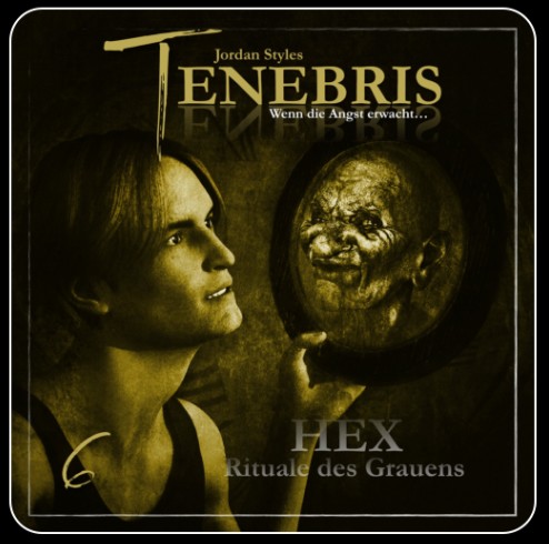 Tenebris (6) HEX: Rituale des Grauens (Jordan Styles) Hermann Media 2023