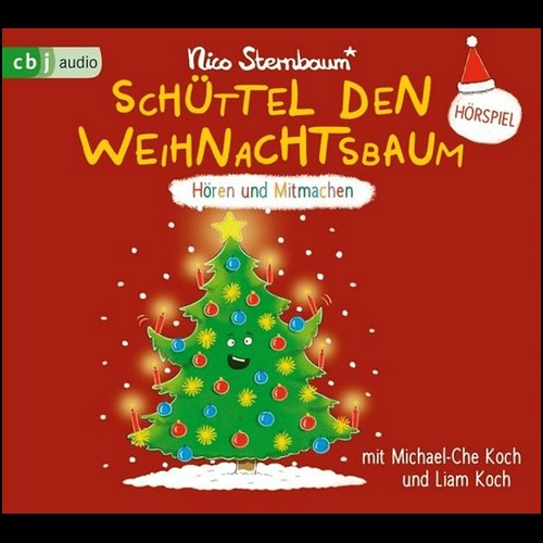 Schttel den Weihnachtsbaum (Nico Sternbaum ) cbj Audio 2023