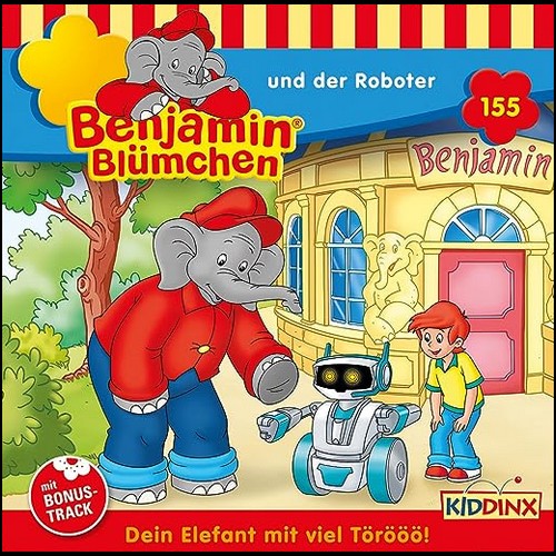 Benjamin Blmchen (155) und der Roboter  - Kiddinx 2023