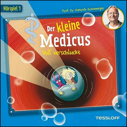 Der kleine Medicus (1) Voll verschluckt - Tessloff 2023