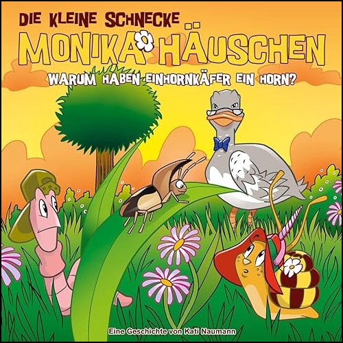 Die kleine Schnecke Monika Huschen (70) Warum haben Einhornkfer ein Horn? (Kati Naumann) Karussell 2023