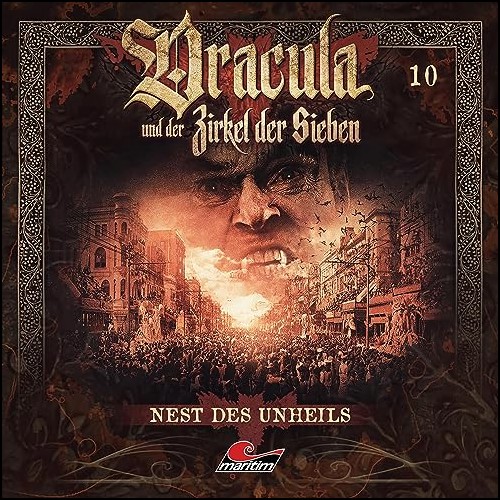 Dracula und der Zirkel der Sieben (10) Nest des Unheils (Marc Freund) Maritim 2023