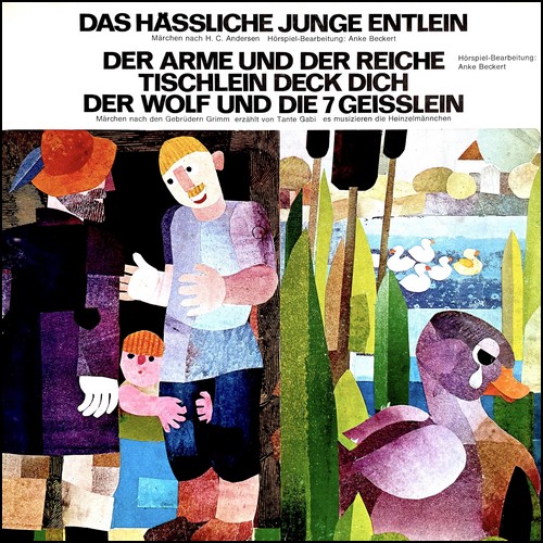 Das hssliche junge Entlein _ Der Arme und der Reiche _ Tischlein deck dich _ Der Wolf und die 7 Geisslein (Gebr. Grimm, Hans Christian Andersen) CBS 19xx - All Ears 2023