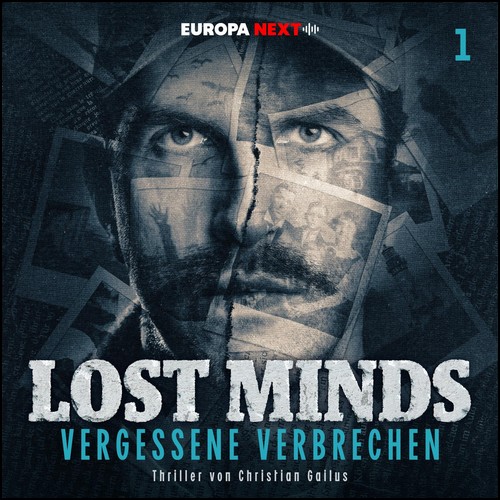 Lost Minds - Vergessene Verbrechen (1) Im Zentrum der Hlle (Christian Gailus) Europa 2023