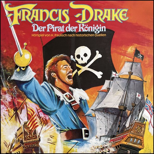 Francis Drake_ Der Pirat der Knigin (Hans Paulisch) Auditon 1978 - All Ears 2023