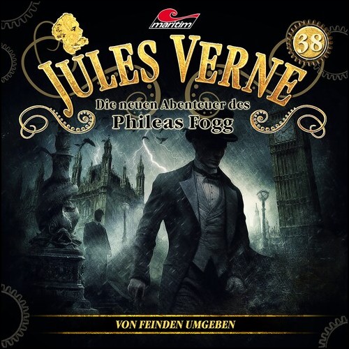 Jules Verne: Die neuen Abenteuer des Phileas Fogg (38) Von Feinden umgeben (Hajo Bremer) Maritim 2023