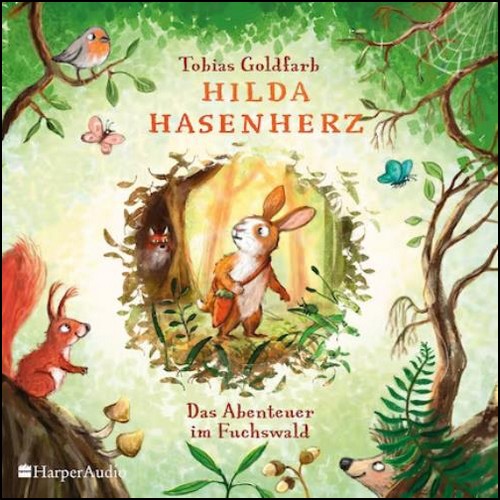 Hilda Hasenherz: Das Abenteuer im Fuchswald (Tobias Goldfarb) Harper Audio 2024