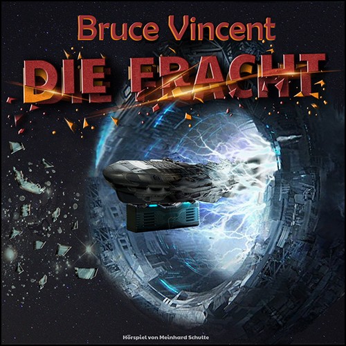 Bruce Vincent - Die Fracht (Meinhard Schulte) hrspielprojekt 2023