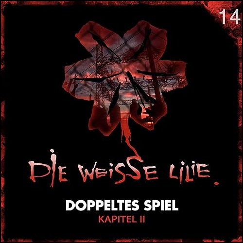 Die weie Lilie (14) Doppeltes Spiel II (Benjamin Oechsle) Folgenreich 2023