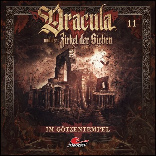 Dracula und der Zirkel der Sieben (11) Im Gtzentempel (Marc Freund) Maritim 2023