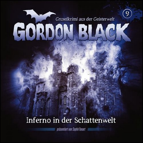 Gordon Black (9) Inferno in der Schattenwelt (C. B. Andergast) Saphir Tonart 2023